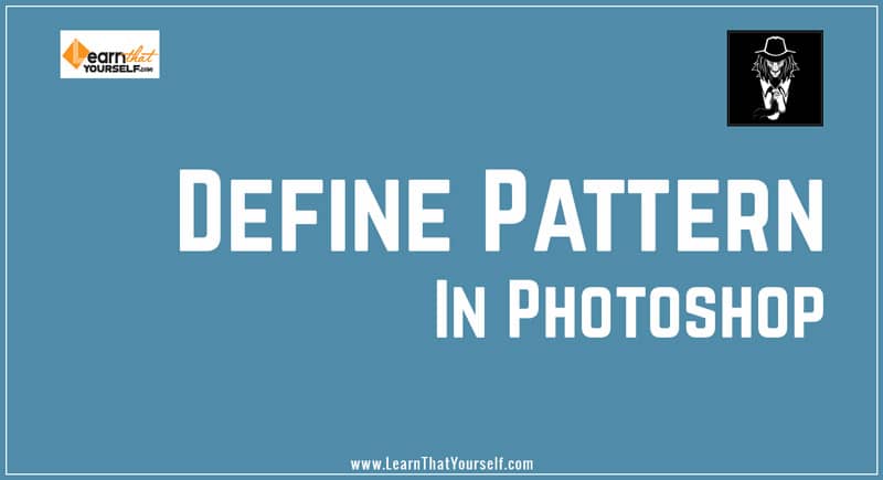 Define Pattern in Photoshop